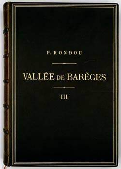 Vallée de Barèges. Monographie de la vallée de Barèges par Jean-Pierre Rondou, instituteur à Gèdre, [1900-1934]. Tome 3 Langue, mœurs [1914], 441 pages.