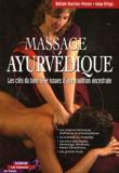 Massage ayurvédique, les clés du bien-être d'une tradition ancestrale - Nathalie Bouchon-poiroux et Galya Ortega