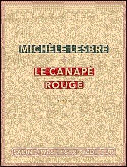 Le canapé rouge; Michèle Lesbre