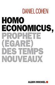 « Homo Economicus » de Daniel Cohen