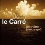 John LE CARRE : un auteur toujours à mon goût, des décennies après!