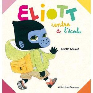 Le coin lecture #3 : sélection littéraire de la rentrée : Eliott rentre à l’école