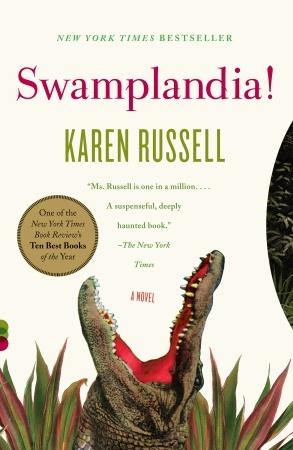 Swamplandia - Karen Russell