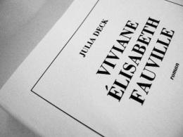 Rentrée littéraire : “Viviane Elisabeth Fauville”de Julia Deck, un premier roman épuré de trop bon goût