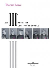 Le IIIème Reich et les homosexuels Thomas Rozec