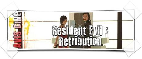 [AVIS CINÉ] Resident Evil : Retribution