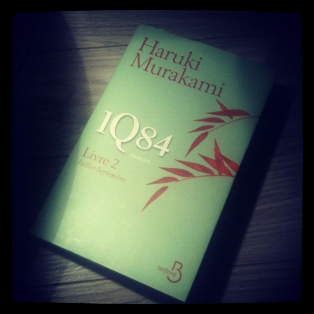 1Q84 Livre 2 (Juillet-Septembre) de Haruki Murakami