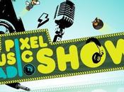 Pixel Music Radio Show épisode
