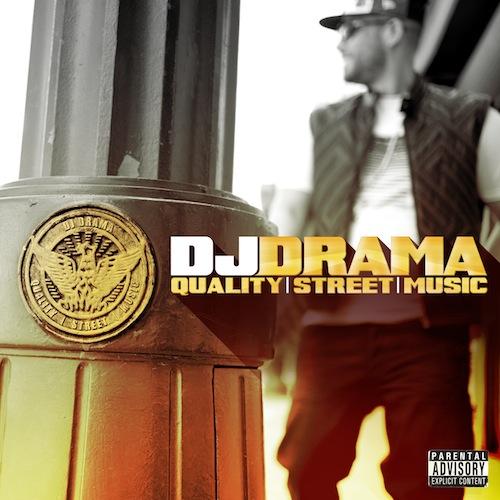 DJ Drama - Quality Street Music (2012)