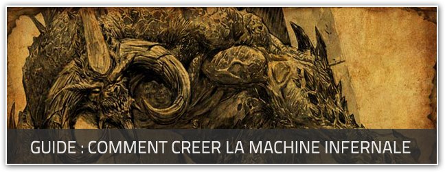 [Guide] Diablo 3 : Comment créer la Machine Infernale !