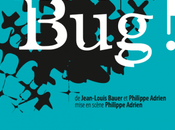 Tempête, Philippe Adrien cherche "Bug"...
