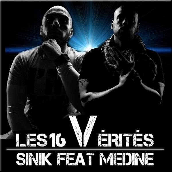 Sinik ft Medine - Les 16 Verites (CLIP)