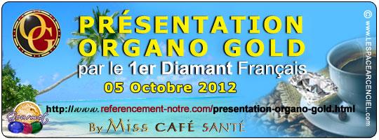 Présentation Organo Gold par le Premier Diamant Français