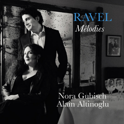 ❛Disque❜ Ravel par Nora Gubisch et Alain Altinoglu • Nora à la voix d'argent, ou : L'invitation au voyage, opus 2