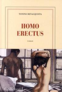 Tonino Benacquista, Homo erectus, amour, roman, livre, quelqu’un d’autre