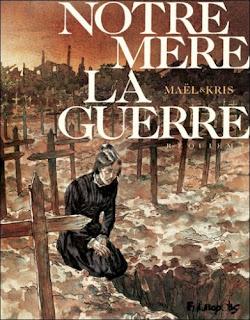 Album BD : Notre Mère la Guerre - T.4 de Kris et Maël