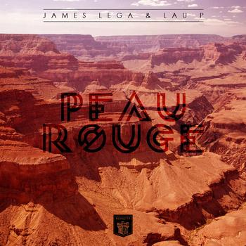 James Legalize & Lau P – Peau Rouge