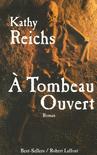 A TOMBEAU OUVERT