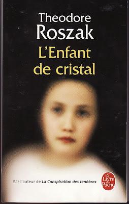 L'ENFANT DE CRISTAL, Theodore Roszak