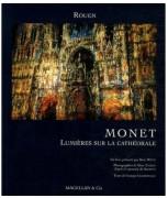 Monet, Lumières sur la cathédrale de Rouen