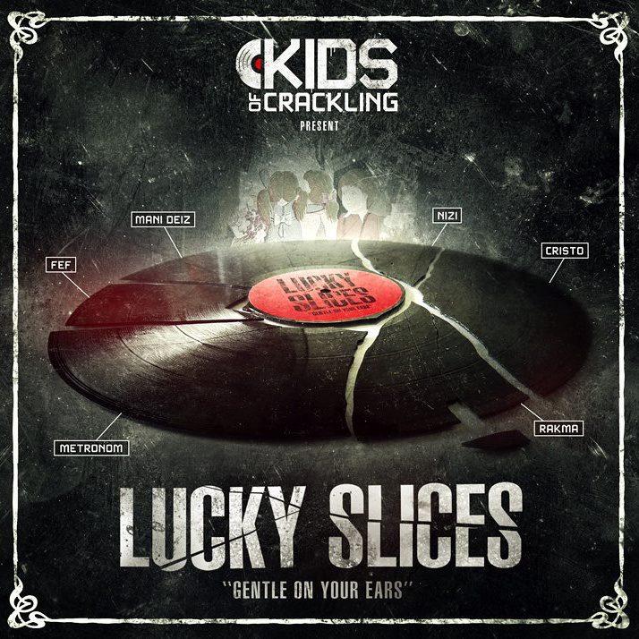 Kids Of Crackling – Lucky Slices [Beatmaking]