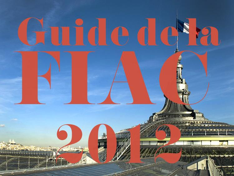 FIAC 2012, ce qu’il faut savoir