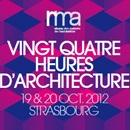 Les 24 heures d'architecture : Une première, les 19 et 20 octobre prochains à Strasbourg