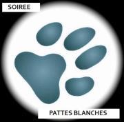 SOIREE PATTES BLANCHES