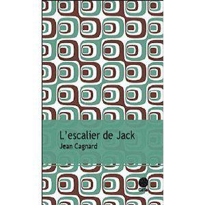 L'escalier de Jack Jean Cagnard Lectures de Liliba