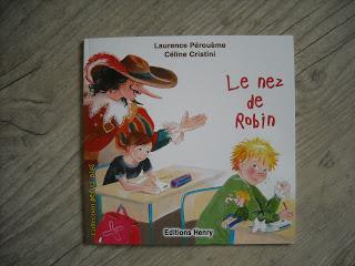 Le nez de Robin de Laurence Pérouème illustré par Céline Cristini