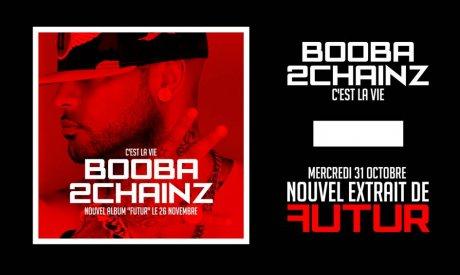 Booba et 2 Chainz :  C est la Vie 