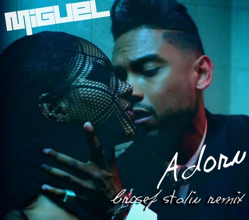 Miguel- Adorn (Brosef Stalin Funky Remix)