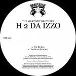 The Martinez Brothers - H 2 Da Izzo EP - Real Tone Records