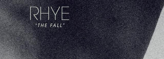 Rhye – The Fall