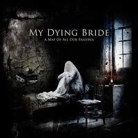 My Dying Bride, A Map Of All Our Failures (Peaceville Records)
