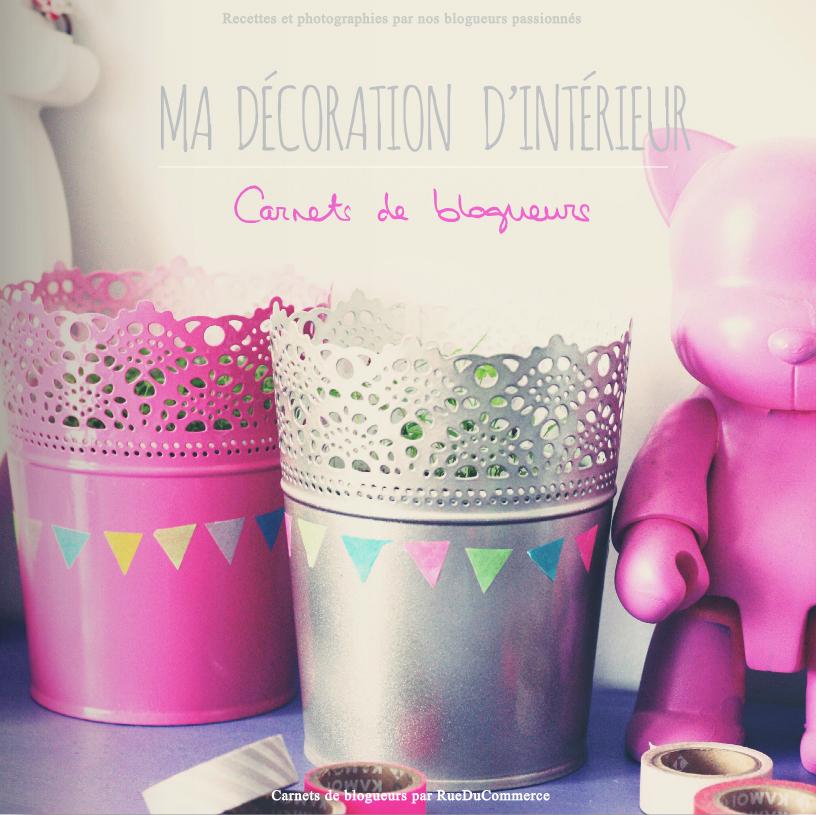 La déco homemade est à l’honneur dans les « Carnets de blogueurs » !