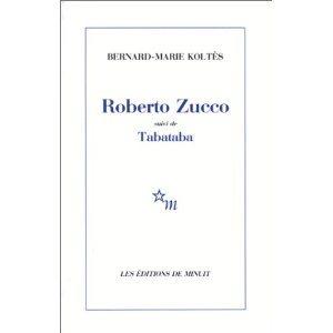 Roberto Zucco de Bernard-Marie Koltès