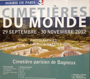CIMETIERES DU MONDE -une exposition de photos de Jean Claude GARNIER -cimetière parisien de Bagneux