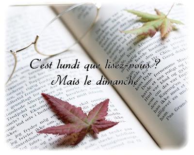 C’est lundi que lisez-vous ? Mais le dimanche (48)