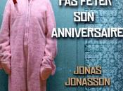 vieux voulait fêter anniversaire Jonas Jonasson