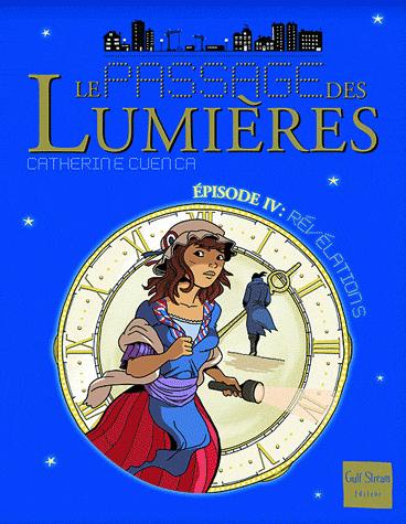 Le Passage des Lumières - Tome 4 Révélations