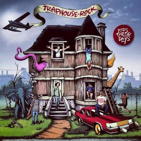 kids these days – Traphouse rock (Album)