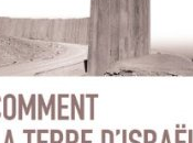 Shlomo Sand Comment terre d’Israël inventée Terre sainte mère patrie