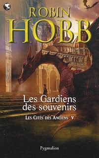 LES CITES DES ANCIENS Tome 5 de Robin Hobb