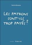 Les patrons, sont ils trop payés ?