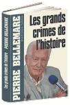 Les Grands Crimes de l'histoire de Pierre Bellemare