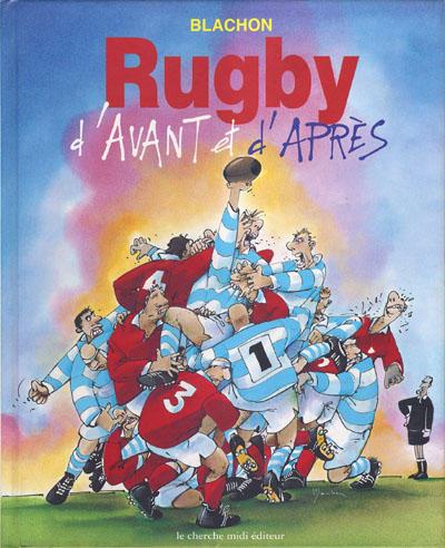 Blog de antoine-rugby : Renvoi aux 22, Décès de Roger Blachon, dessinateur et rugbyman.