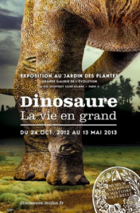 « Dinosaure – La vie en grand »,  au Muséum d’Histoire Naturelle de Paris