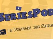 Podcast: Seriespod (3.09) pilotes frousse