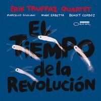 Erik Truffaz Quartet – El Tiempo de la Revolucion